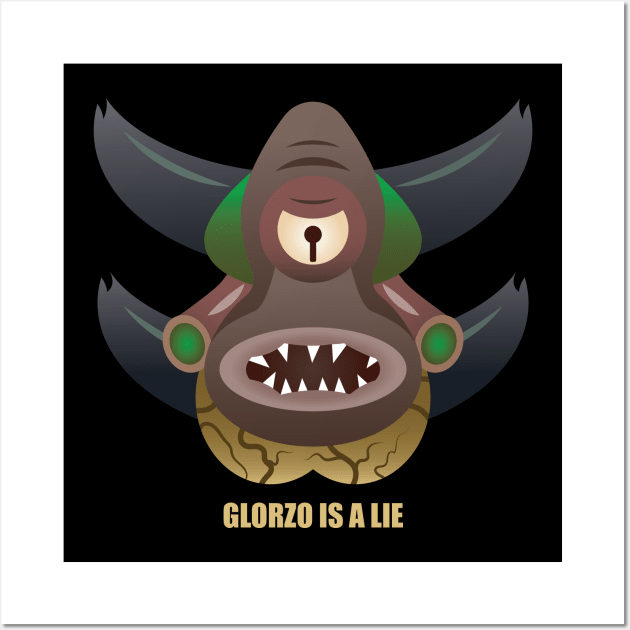 GLORZO IS A LIE Wall Art by Baggss